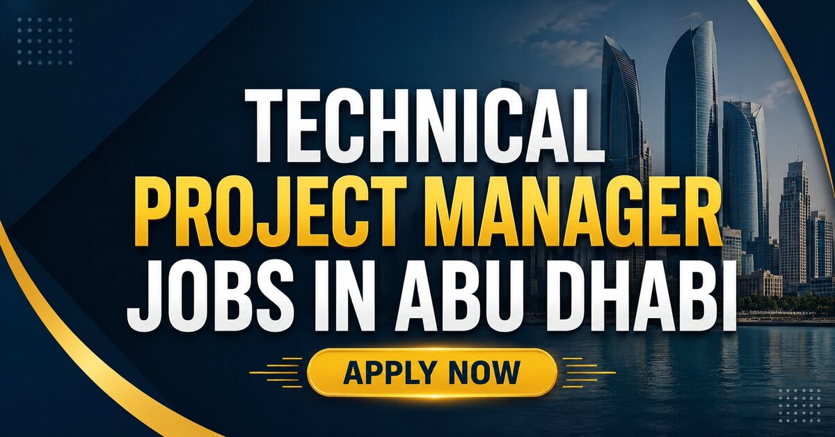 Technical Project Manager Jobs in Abu Dhabi