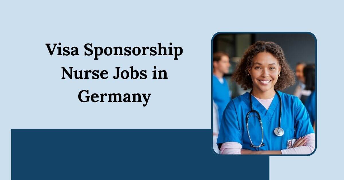 Visa Sponsorship Nurse Jobs in Germany
