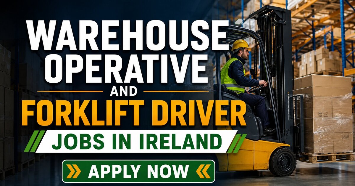 Warehouse Operative and Forklift Driver Jobs in Ireland