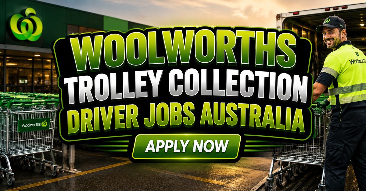 Woolworths Trolley Collection Driver Jobs in Australia