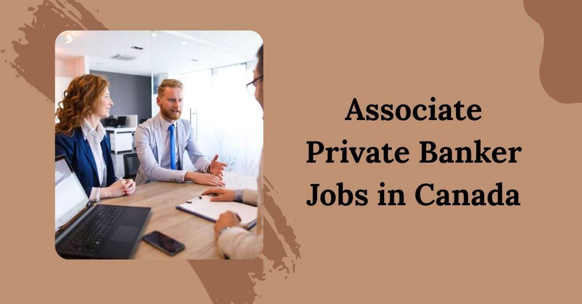 Associate Private Banker Jobs in Canada