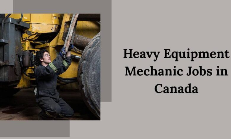Heavy Equipment Mechanic Jobs in Canada