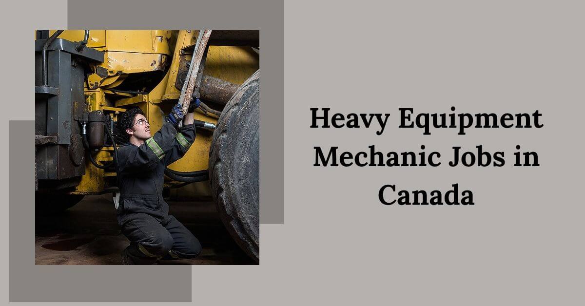 Heavy Equipment Mechanic Jobs in Canada