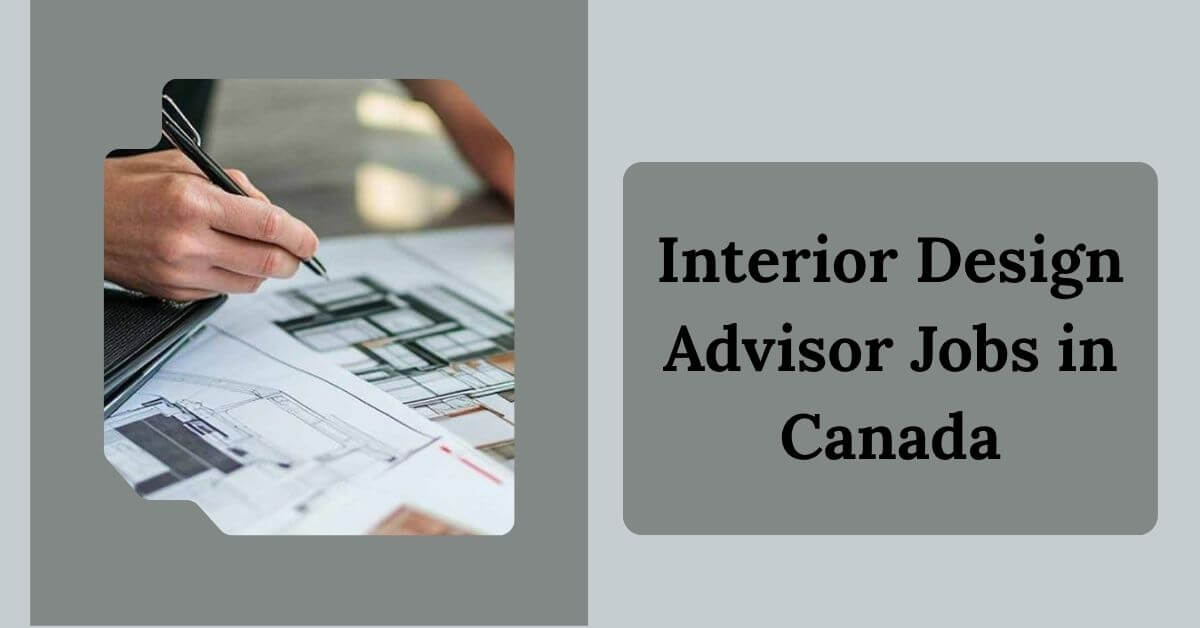 Interior Design Advisor Jobs in Canada