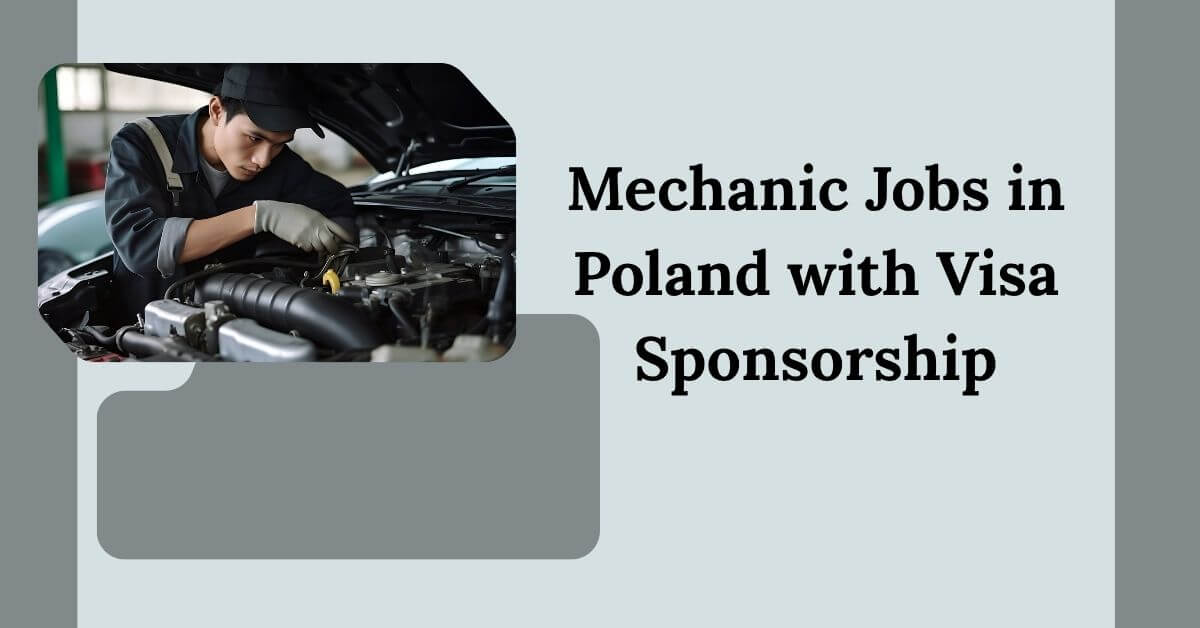 Mechanic Jobs in Poland with Visa Sponsorship