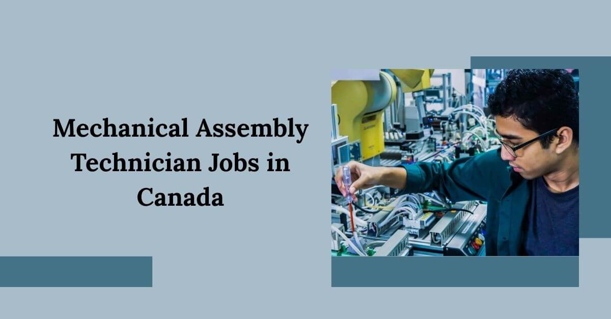 Mechanical Assembly Technician Jobs in Canada