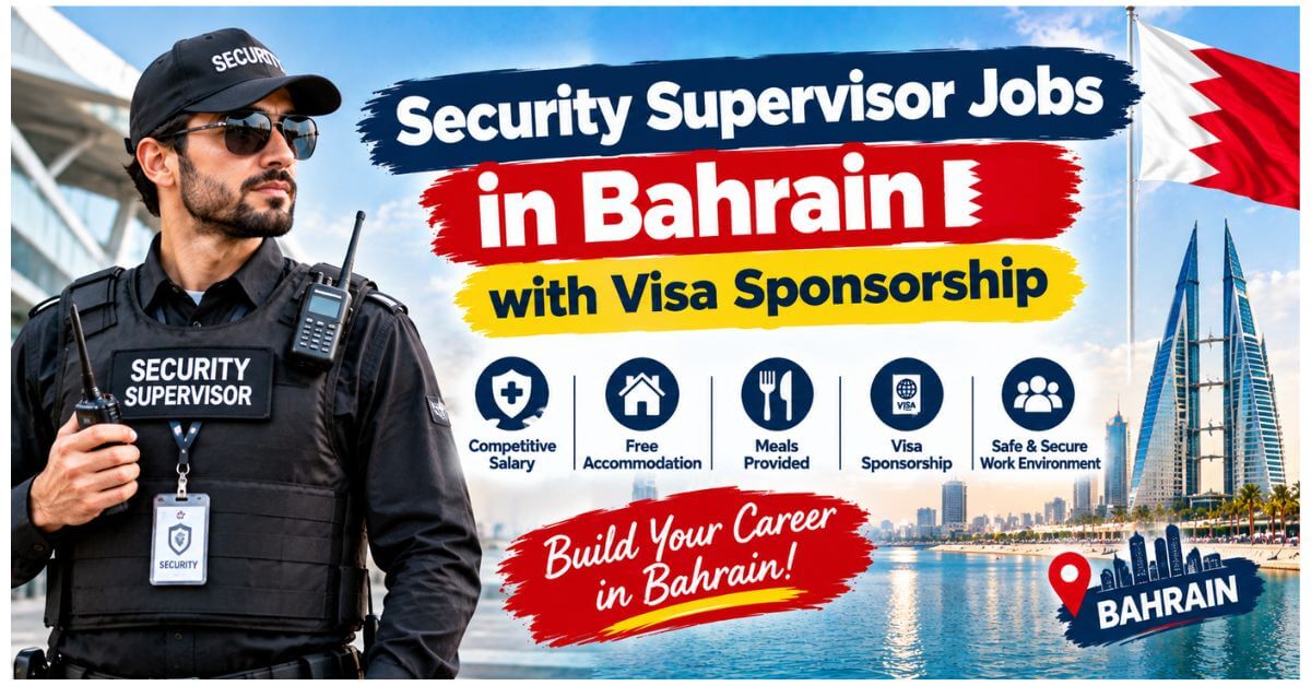 Security Supervisor Jobs in Bahrain with Visa Sponsorship