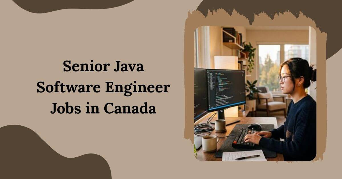 Senior Java Software Engineer Jobs in Canada