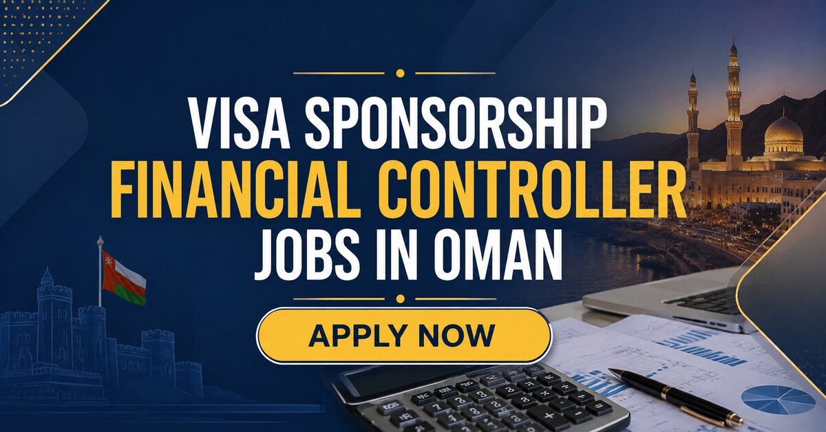 Visa Sponsorship Financial Controller Jobs in Oman