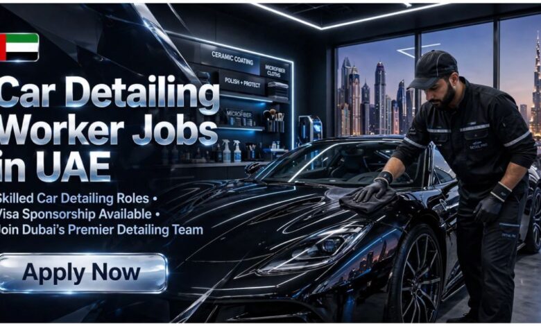 Car Detailing Worker Jobs in UAE with Visa Sponsorship