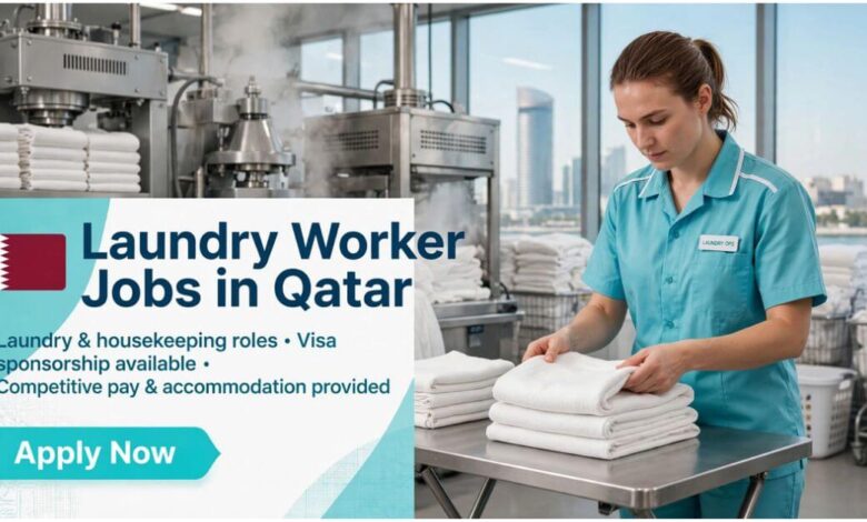 Laundry Worker Jobs in Qatar with Visa Sponsorship